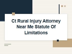 Ct Rural Injury Statute of Limitations