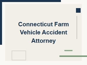Farm Vehicle Accident Attorney Connecticut Rural Road Hazards
